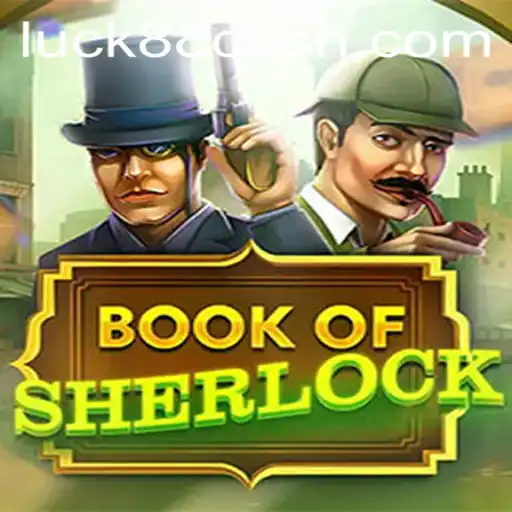 Explorando o Fascinante Mundo do Jogo BookOfSherlock em Luck88.com