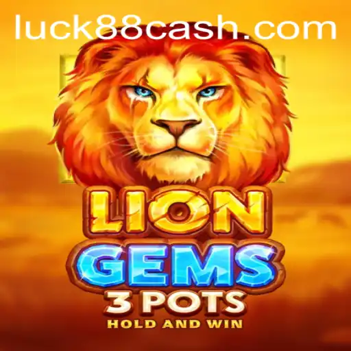 Descubra a Emoção de 'LionGems3pots' no Luck88.com